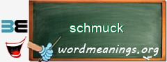 WordMeaning blackboard for schmuck
